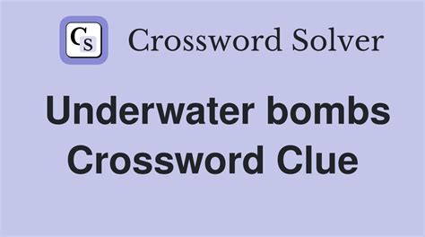 underwater bomb crossword puzzle.